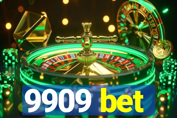 9909 bet